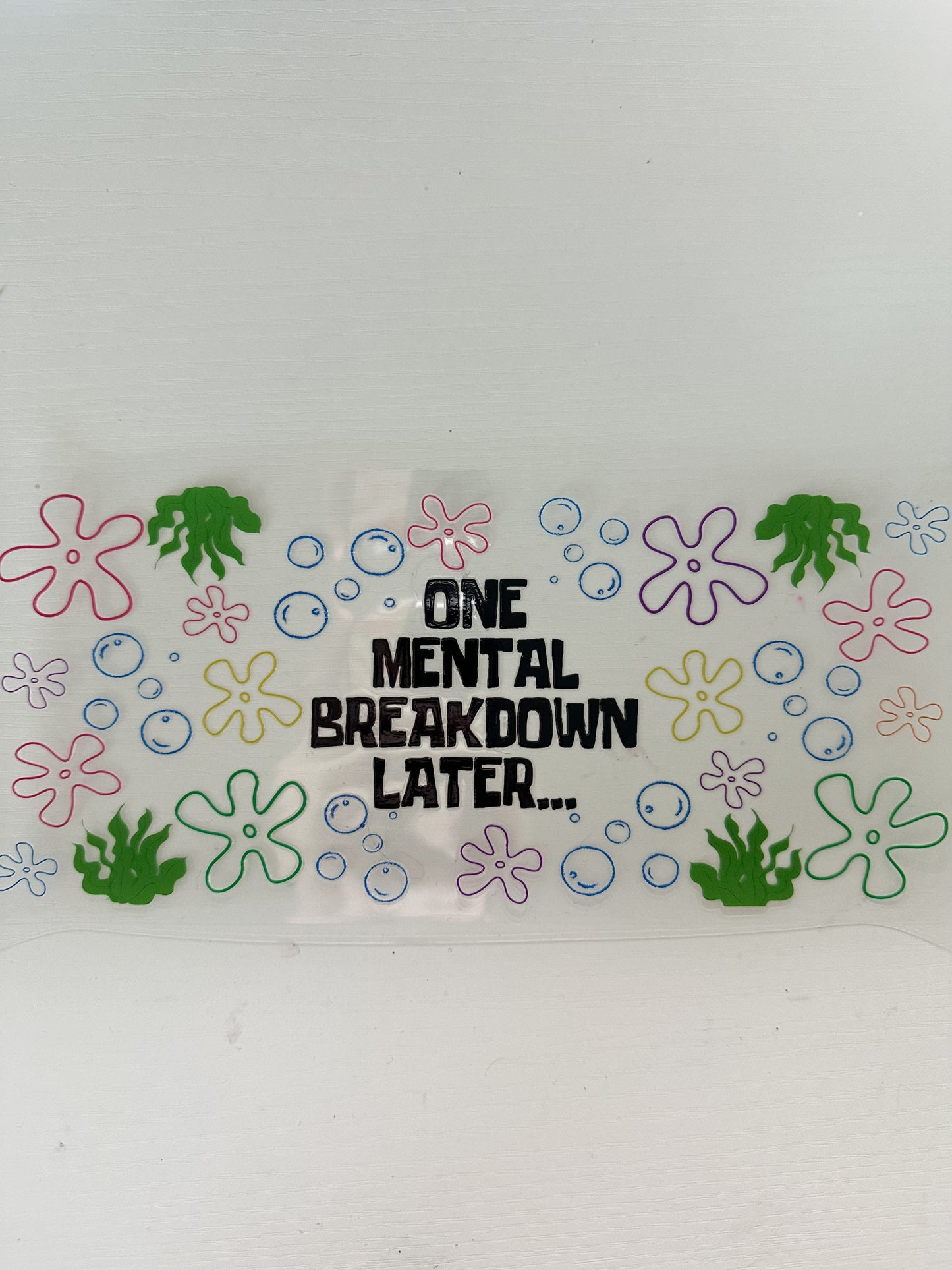 One mental breakdown later