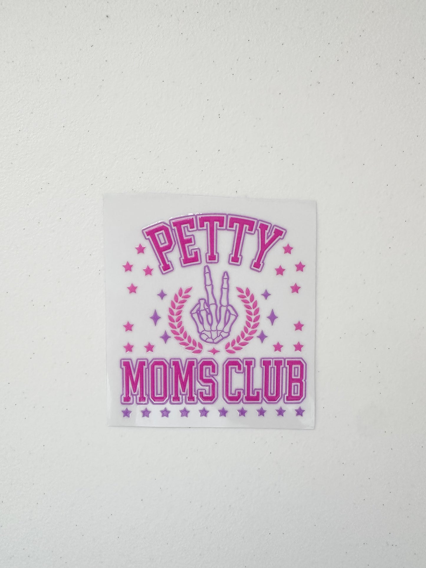 Petty moms club