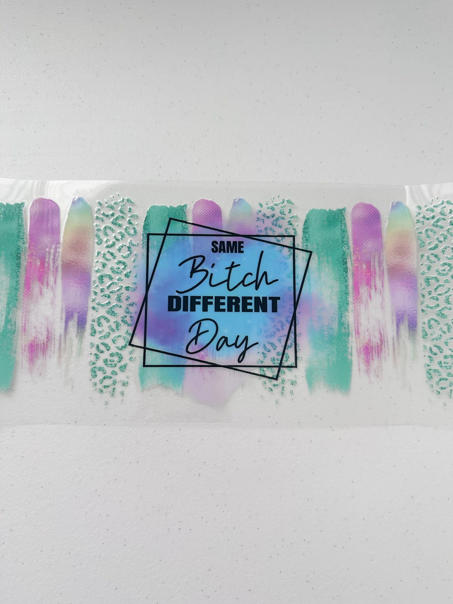 Same b*tch different day